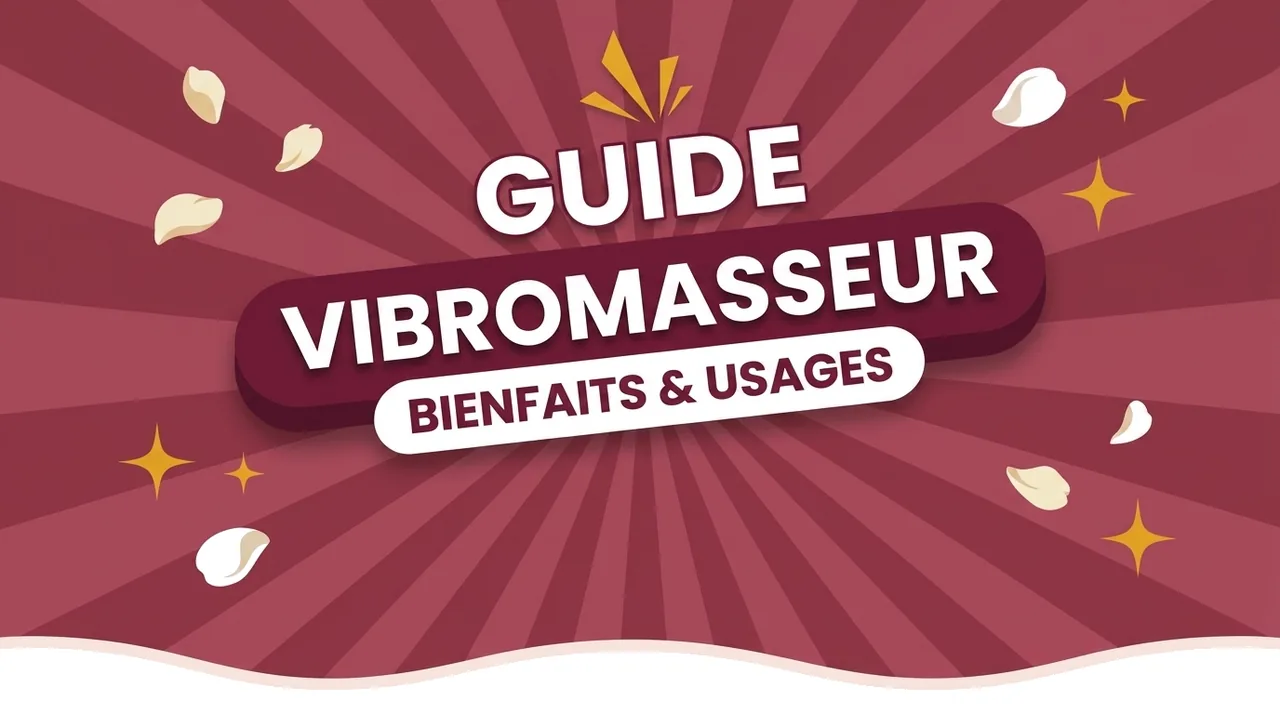 Vibromasseur : bienfaits, usages et conseils