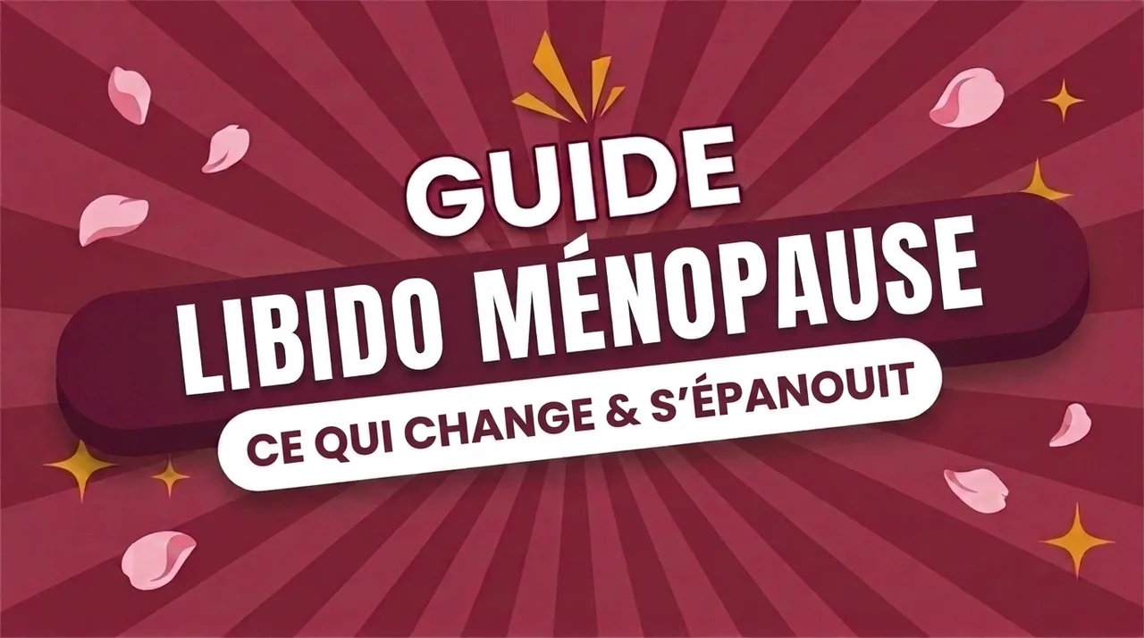 Libido ménopause : plaisir et épanouissement