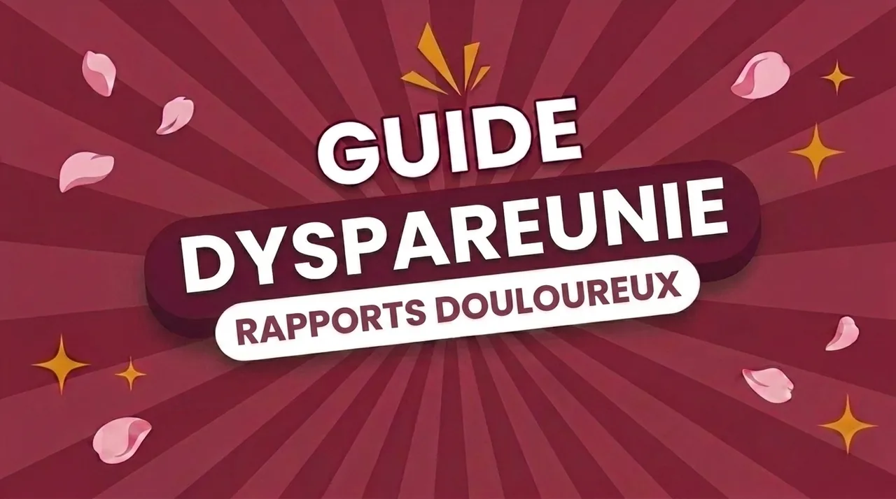 Dyspareunie : quand les rapports font mal