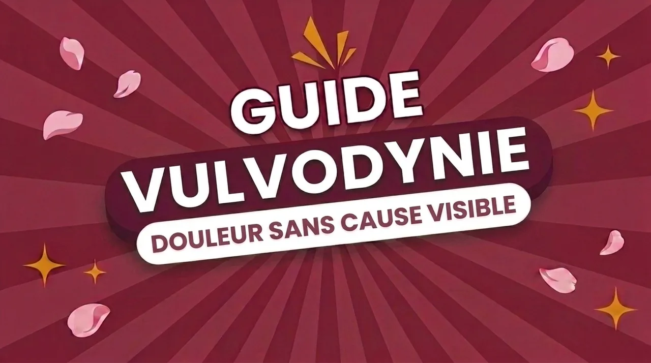 Vulvodynie : douleur à la vulve